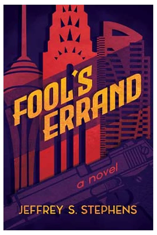 Fool’s Errand, a standalone mystery thriller by Jeffrey S. Stephens