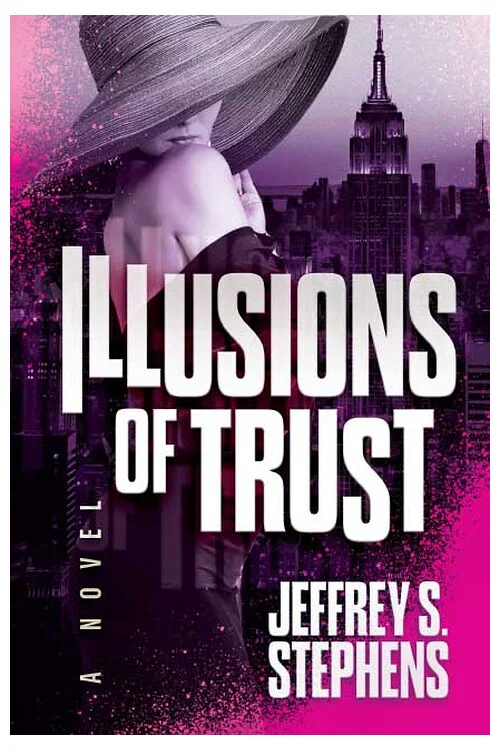 Illusions of Trust, Russell Palmer legal thriller book one by Jeffrey S. Stephens